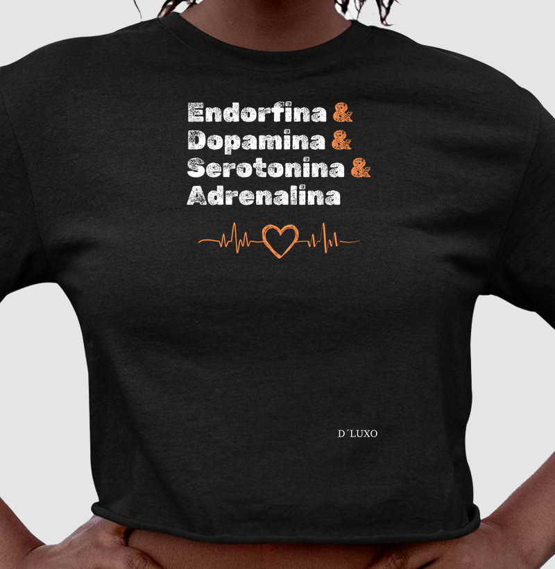 Endorfina & Dopamina & Serotonina & Adrenalina