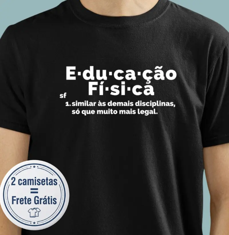Camiseta Premium Educação Física 