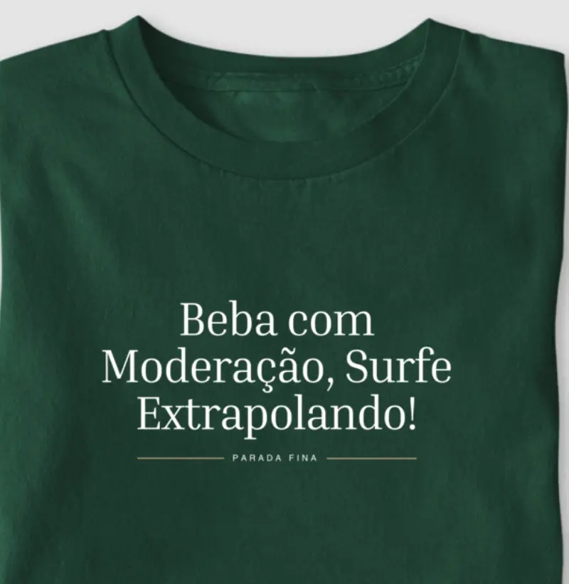 Beba com Moderação, Surfe Extrapolando