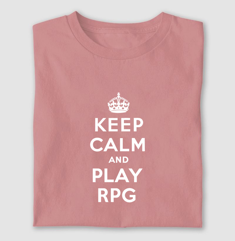 KEEP CALM AND PLAY RPG - Camiseta