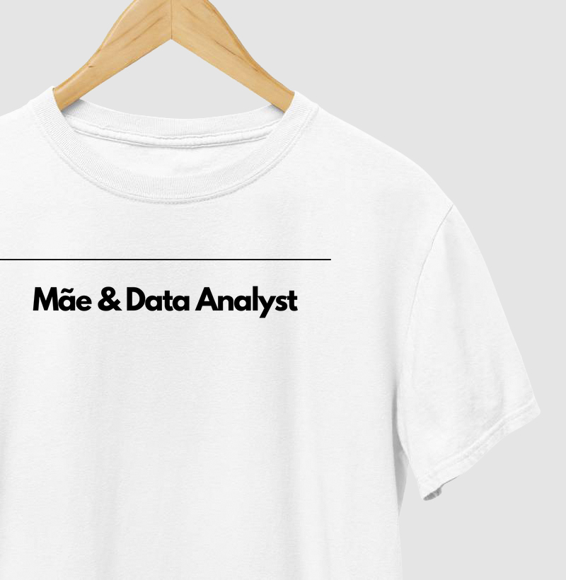 ✨ Mãe & Data Analyst ✨
