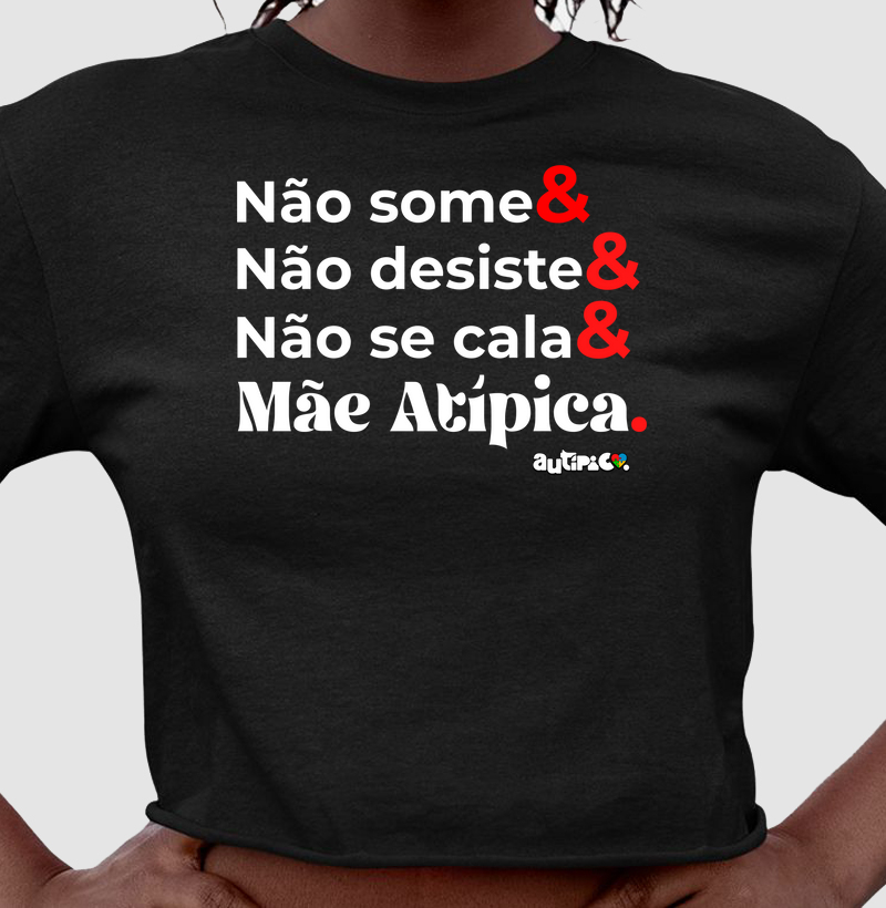 Não Some& Não Desiste& Não Se Cala& Mãe Atípica