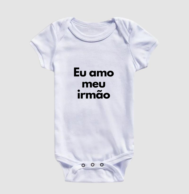 Eu amo meu irmão (body bebê)