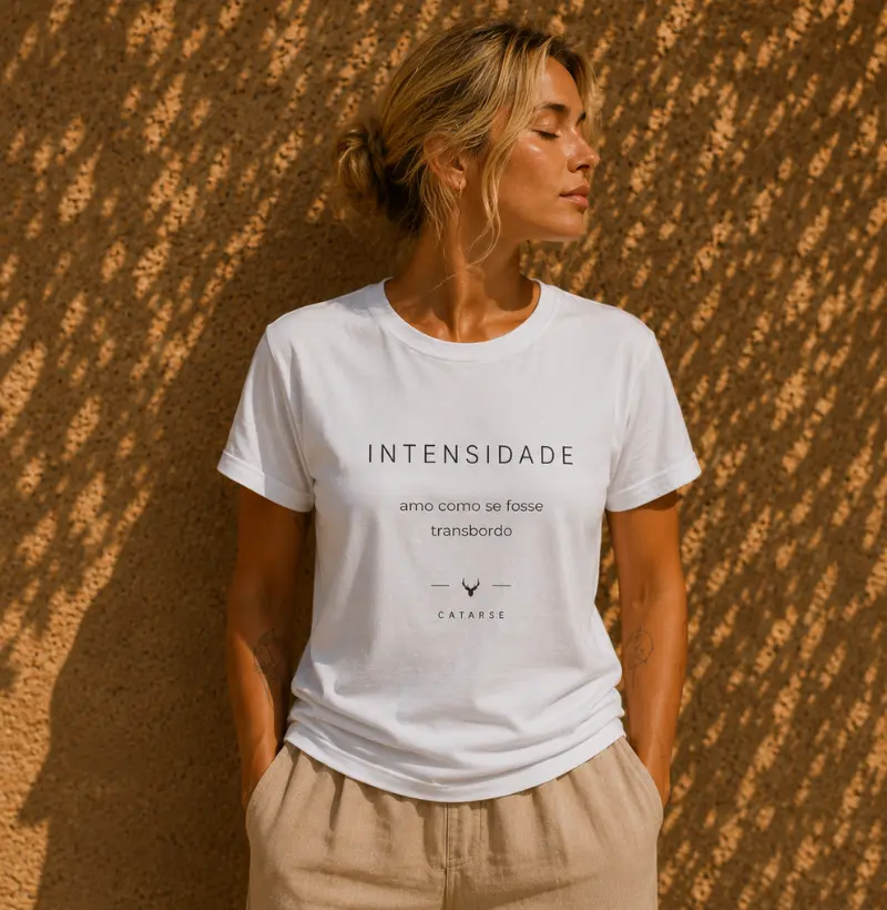 INTENSIDADE — “amo como se fosse transbordo”