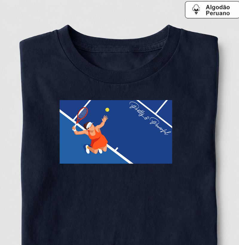Pretty & Powerful - Camiseta Algodão Peruano