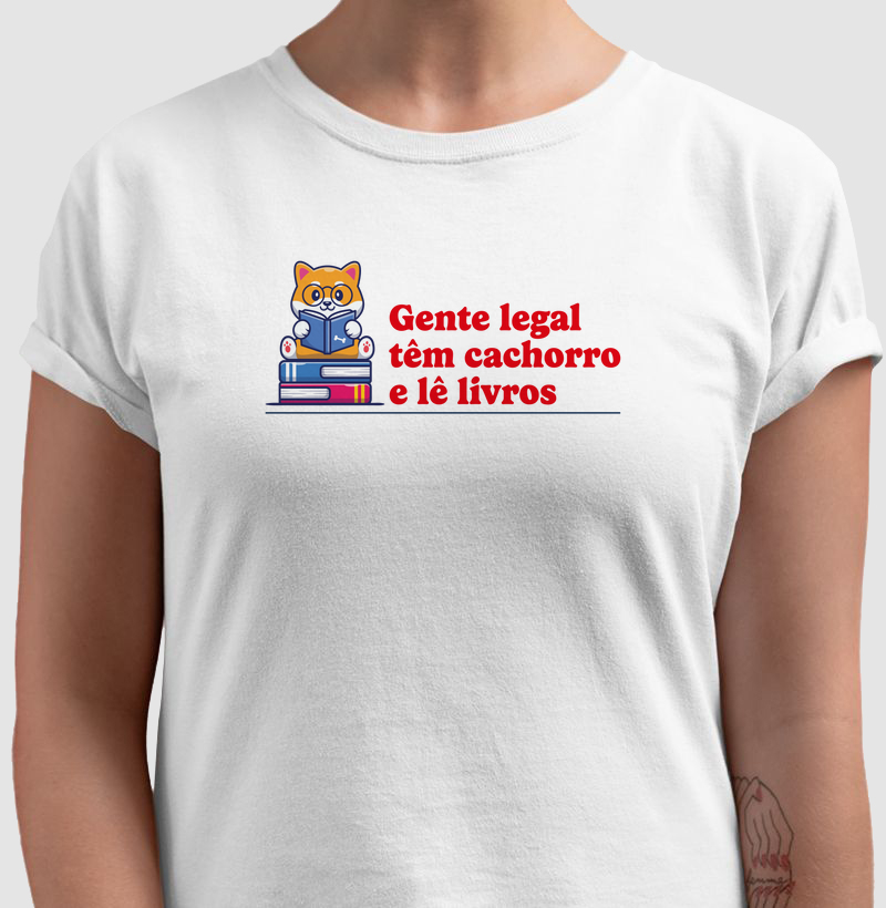 Camiseta Gente legal têm cachorro