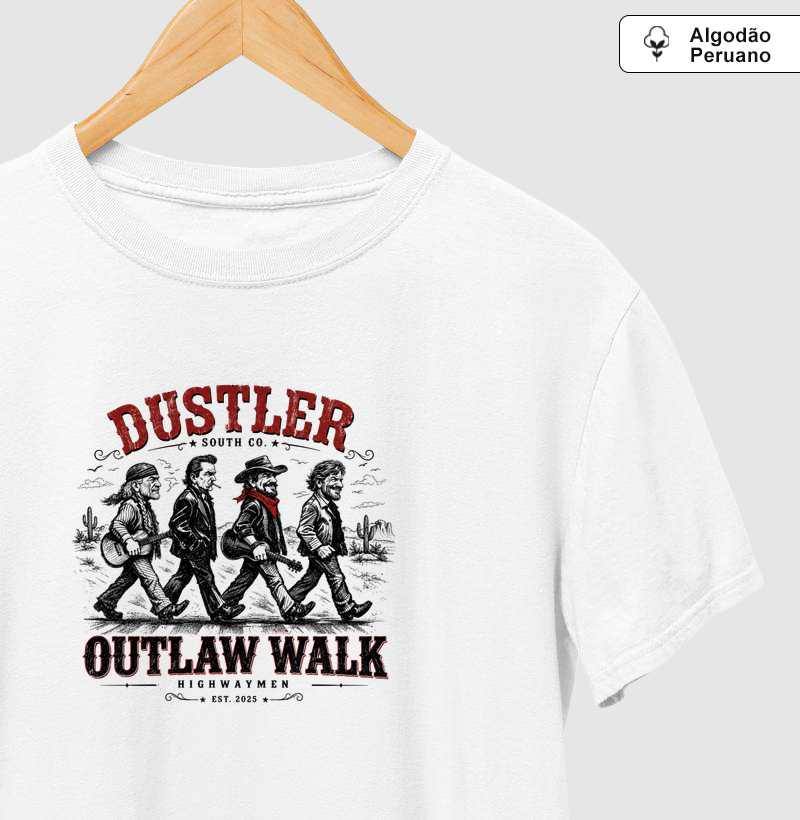 Camiseta Country Outlaw Walk Highwaymen Dustler South Co. Algodão Peruano Premium