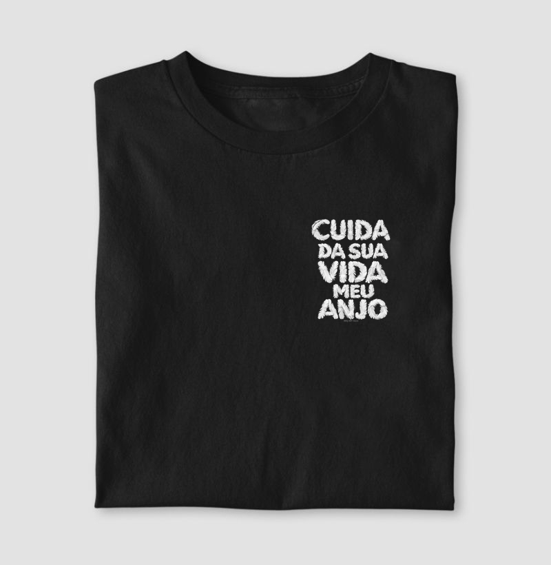 Cuida da sua vida meu anjo