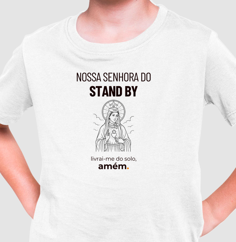 Nossa senhora do stand by, amém