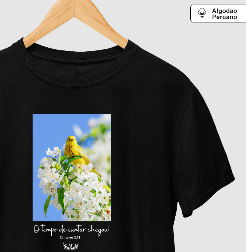Camiseta Algodão Peruano O Tempo de Cantar Chegou! Cantares 2.12