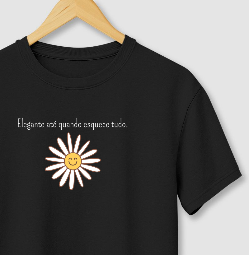 Elegante até quando esquece tudo.