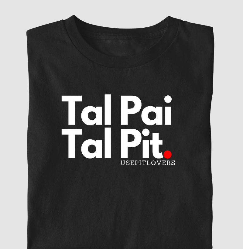 Tal pai Tal pit.