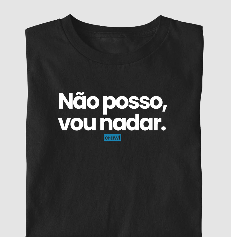 Não Posso, Vou Nadar