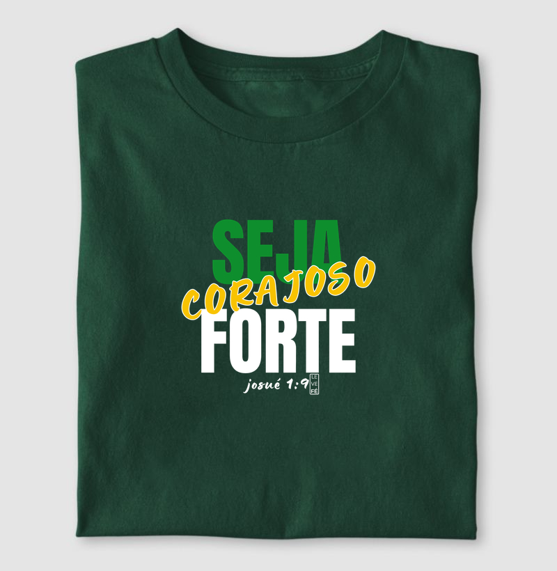 Seja forte e corajoso - Brasil