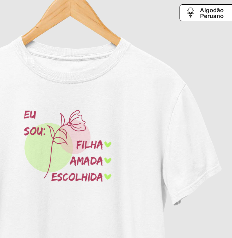 Eu sou: Filha Amada Escolhida  