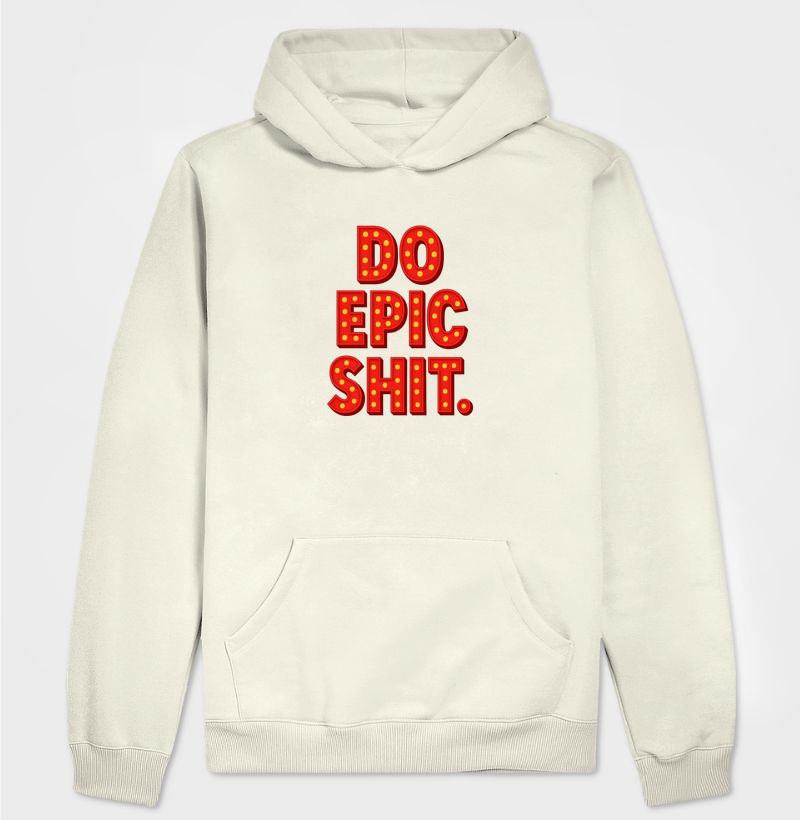 Do Epic Shit