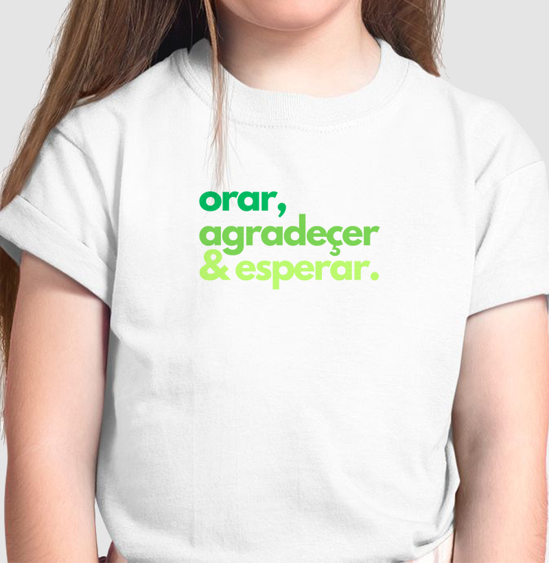 Orar, Agradecer e Esperar