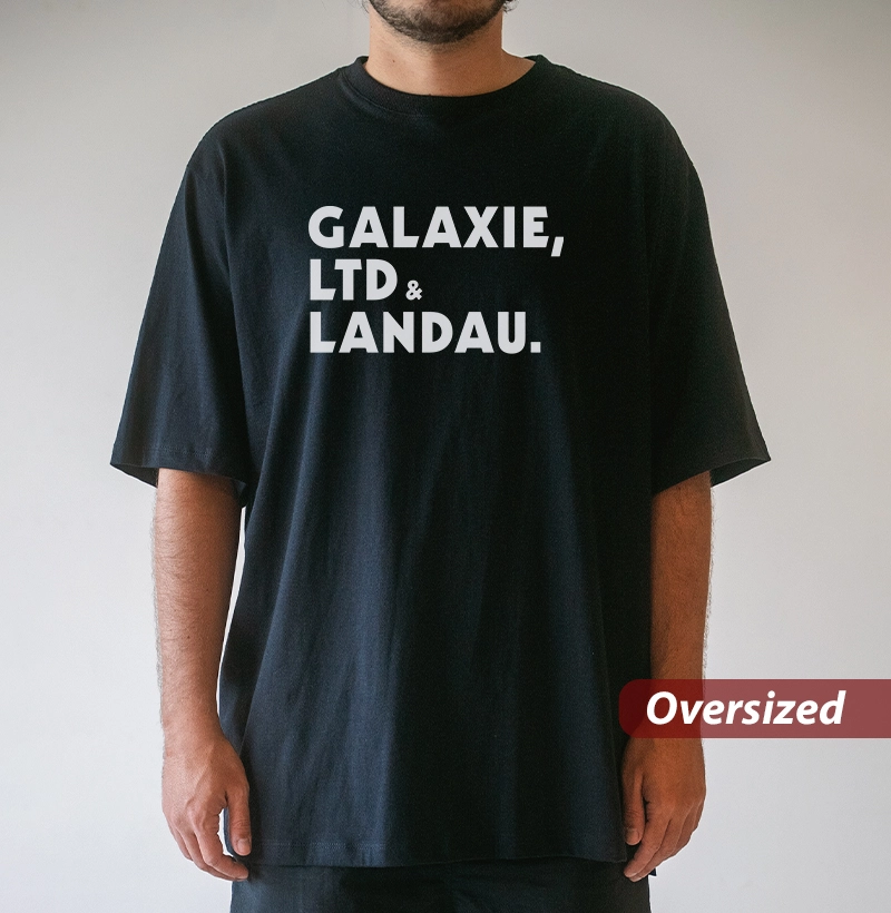 Galaxie, LTD & Landau