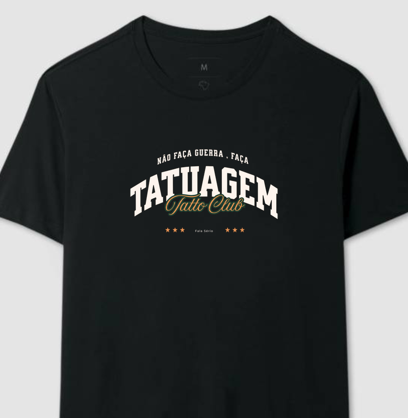 Camiseta Não faça guerra, faça tatuagem – Fala Sério Store