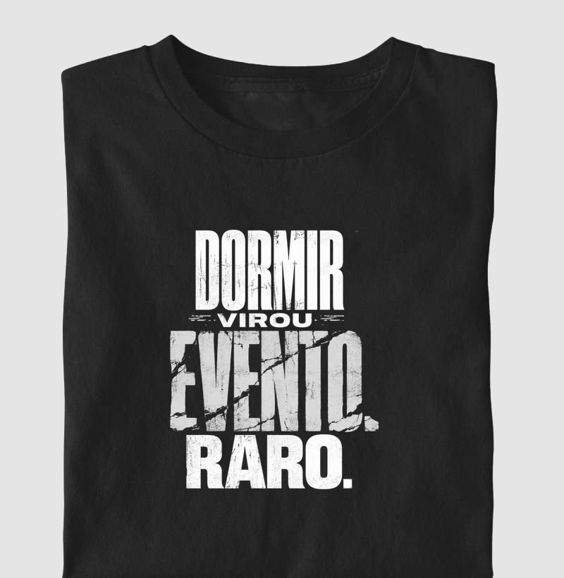 Dormir virou evento raro