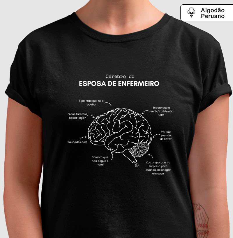 Camiseta Cérebro Esposa de Enfermeiro algodão peruano 