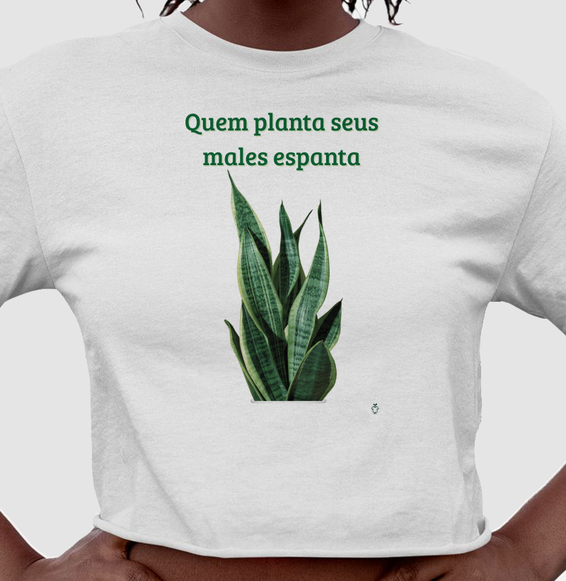 Quem planta seus males espanta