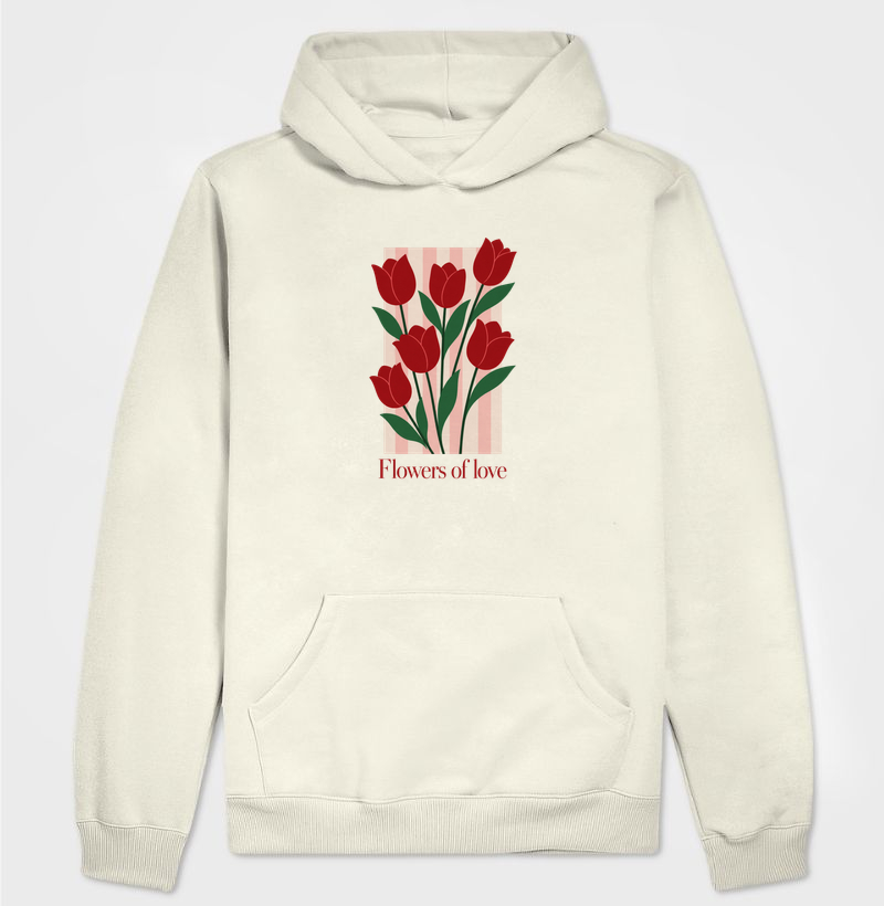 Camiseta Flowers of love - Hoodie Moletom