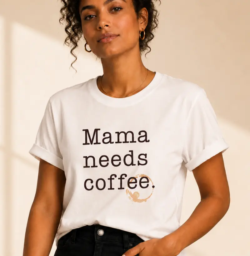 Mama Needs Coffee