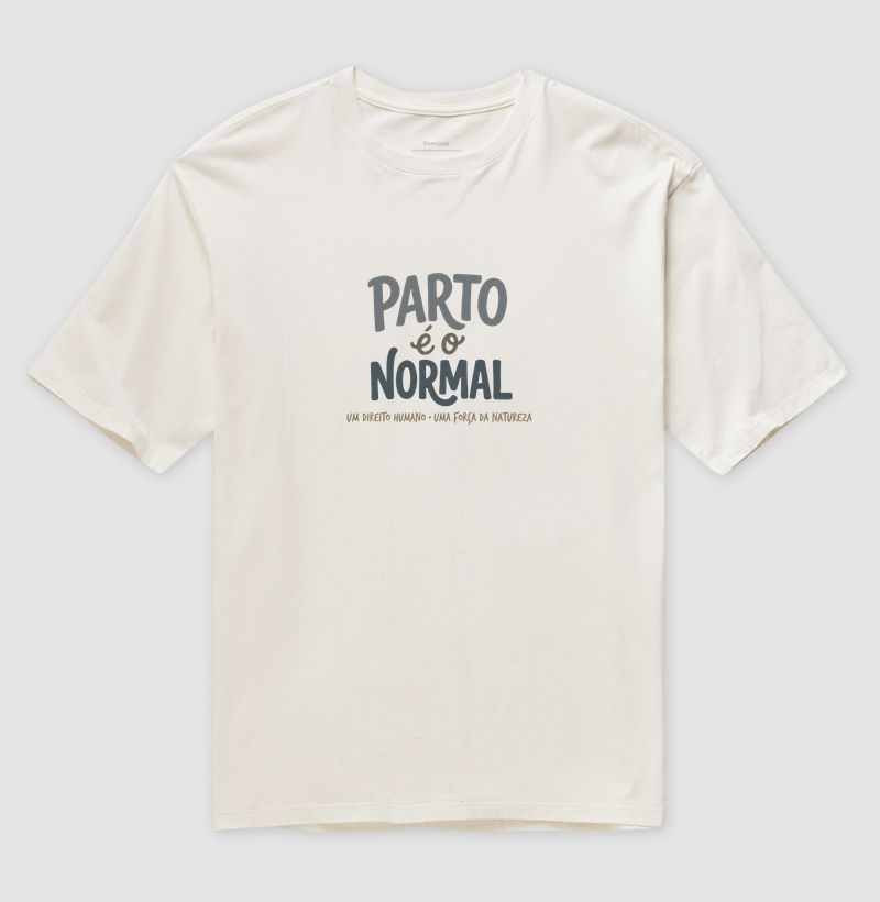 Parto é o Normal - Oversized