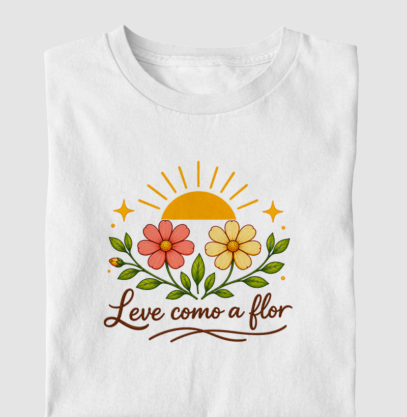 Camiseta Leve como a flor