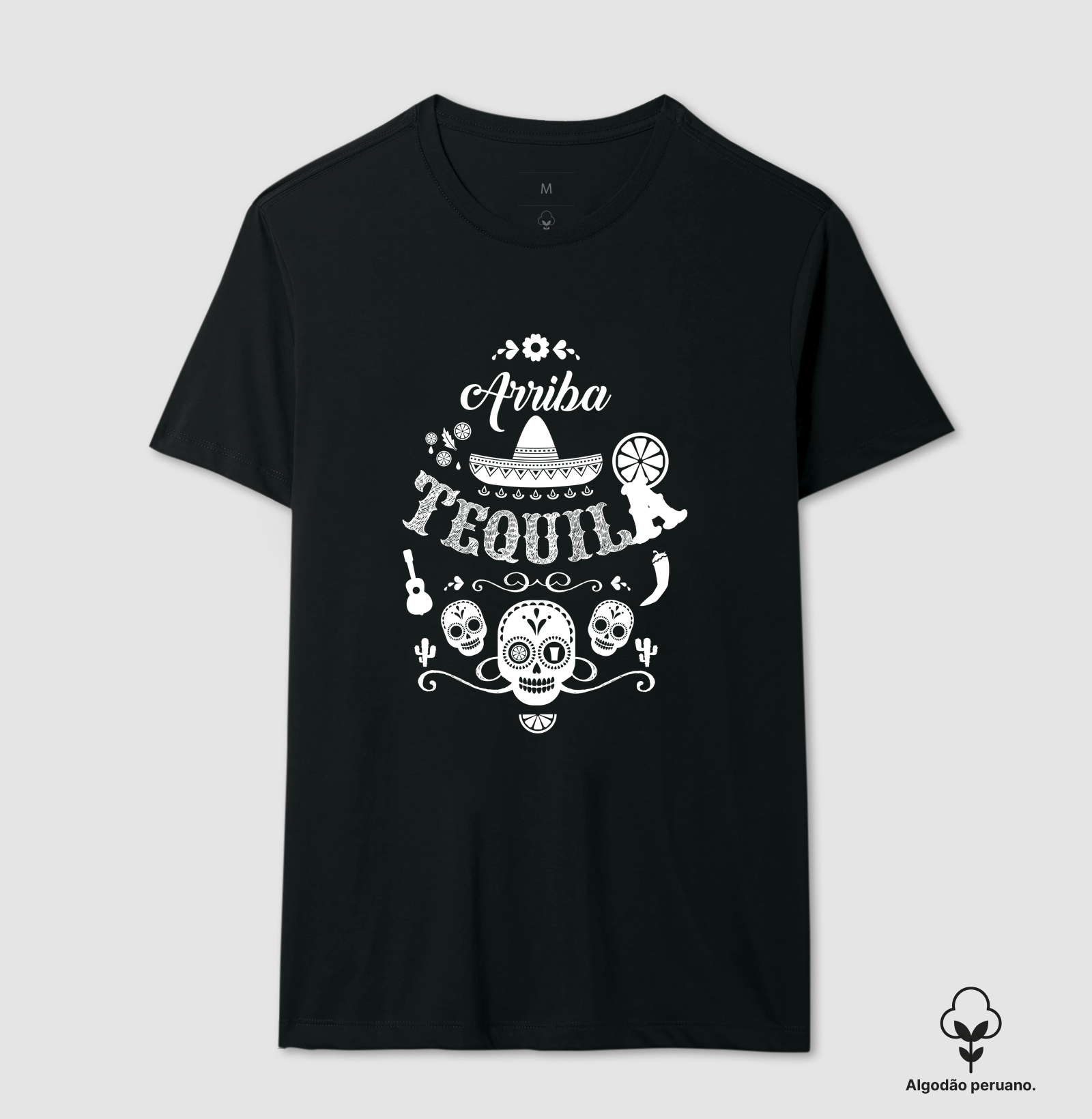 Arriba tequila - Camiseta Algodão Peruano