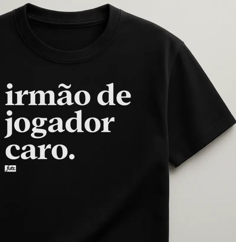 Irmão De Jogador Caro