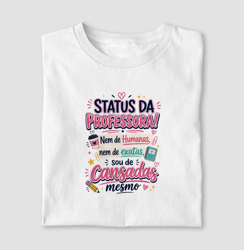 tatus da Professora Nem de Humanas Nem de Exatas Sou de Cansadas Mesmo