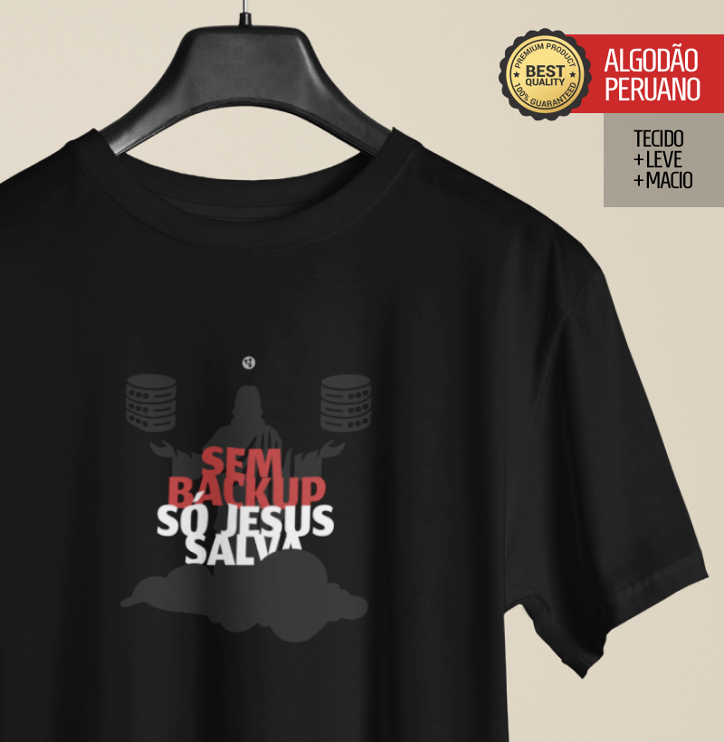 Sem Backup só Jesus Salva