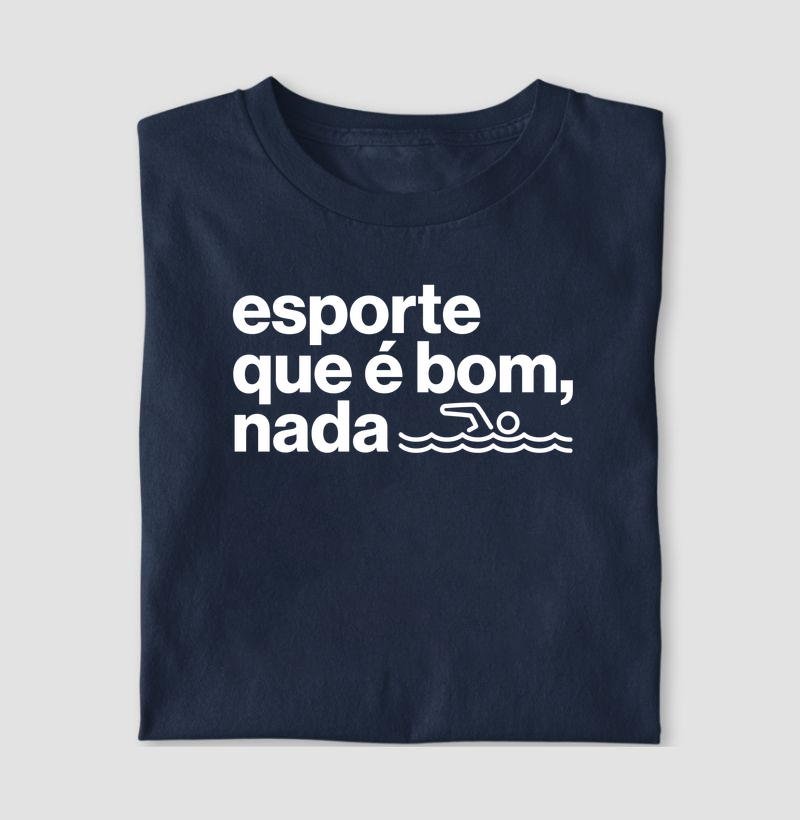 Esporte que é bom, nada