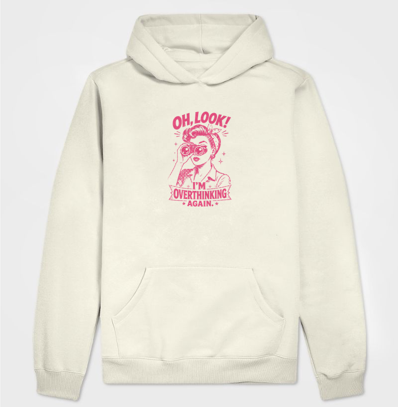 Oh Look! I´m Overthinking Again