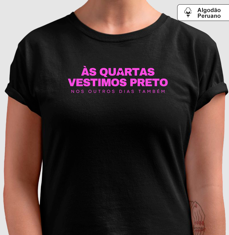 Às quartas vestimos preto