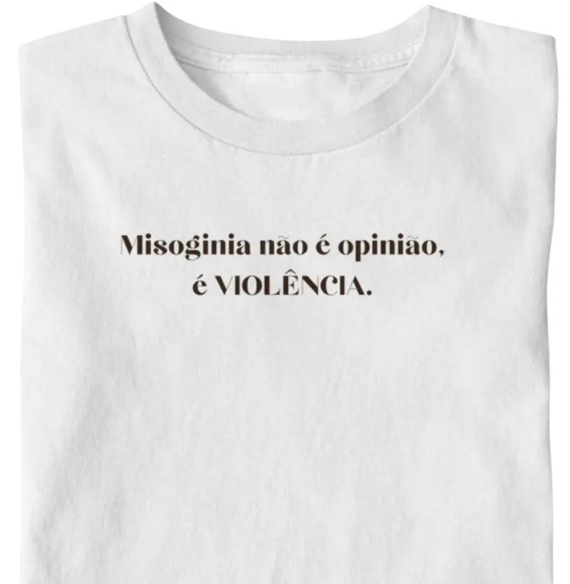 Misoginia não é opinião