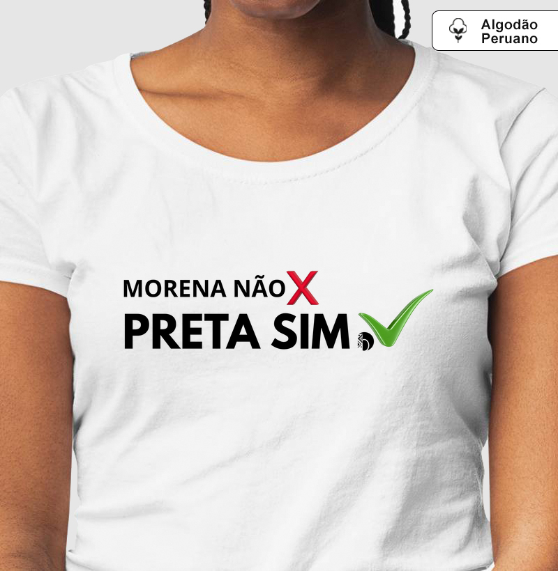 Morena não, preta sim!