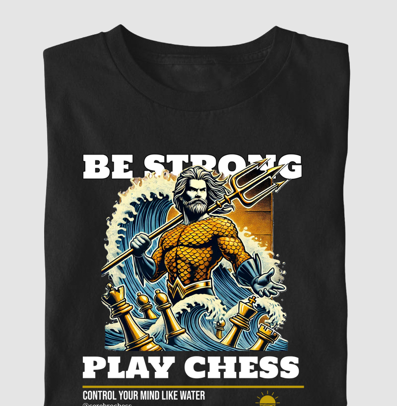 Be Strong Play Chess