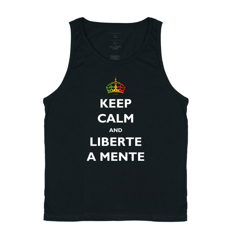 Keep Calm and liberte a mente