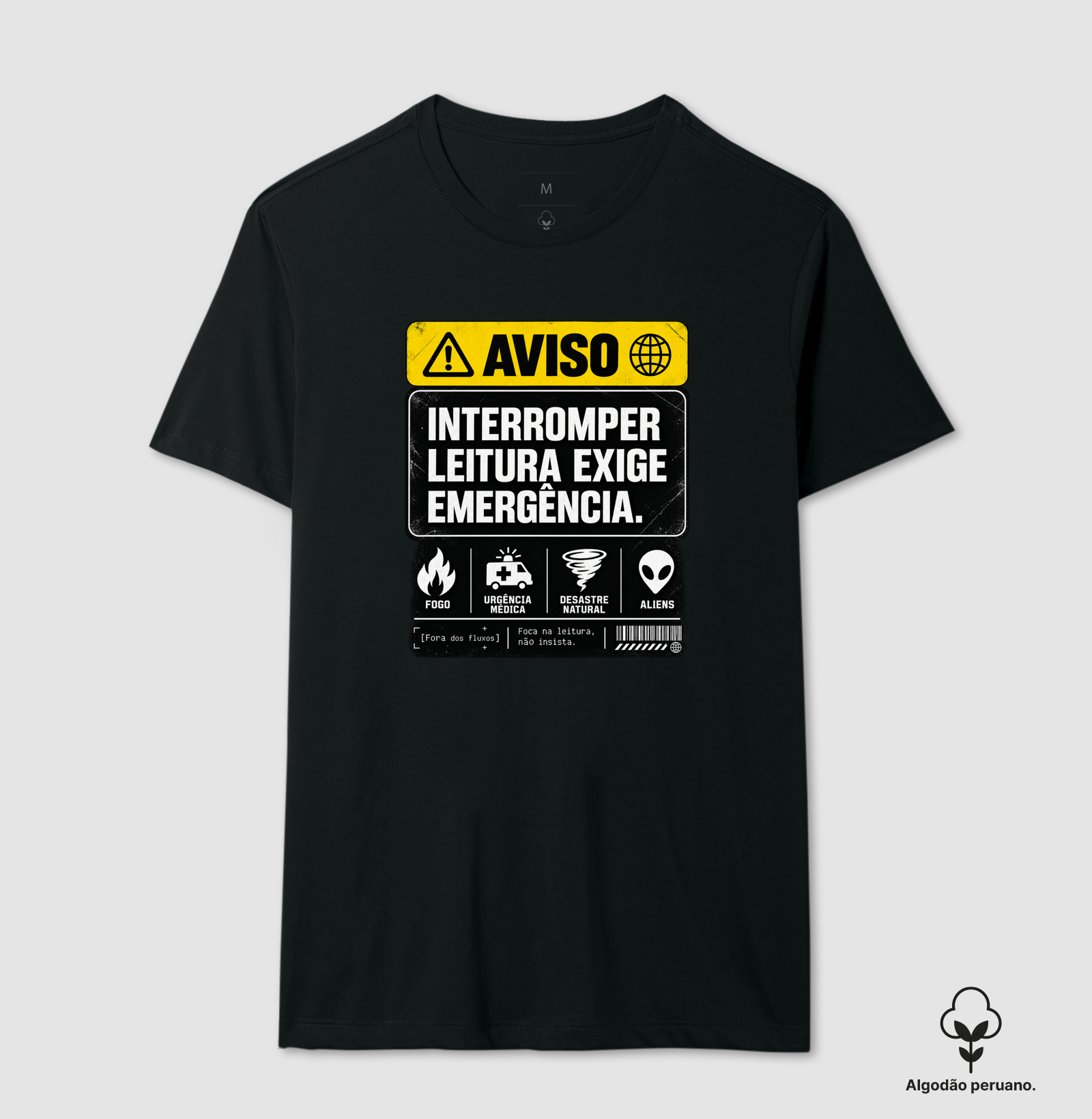Interromper leitura exige emergência - Camiseta Algodão Peruano