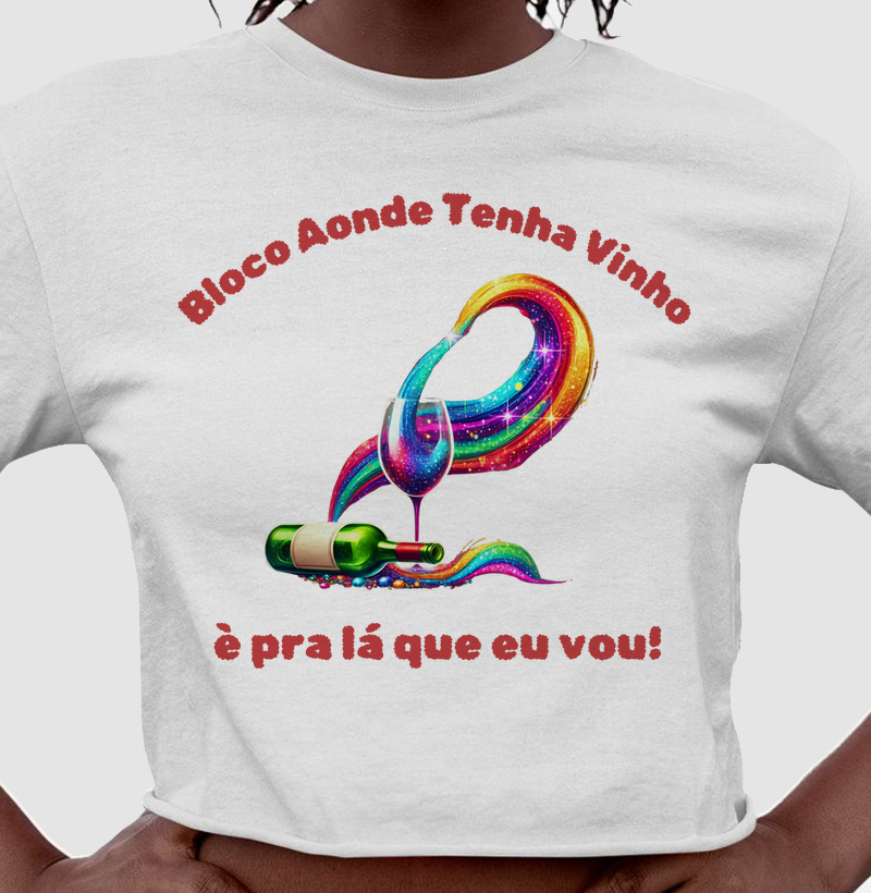 Camiseta Cropped Bloco do Vinho - Cropped