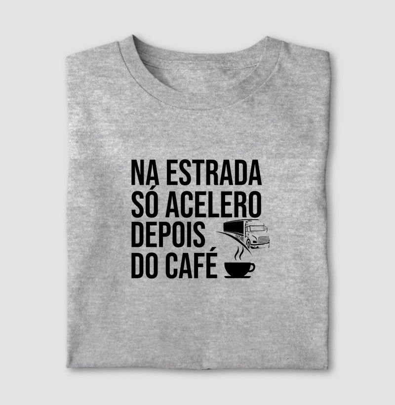 Na estrada, só acelero depois do café