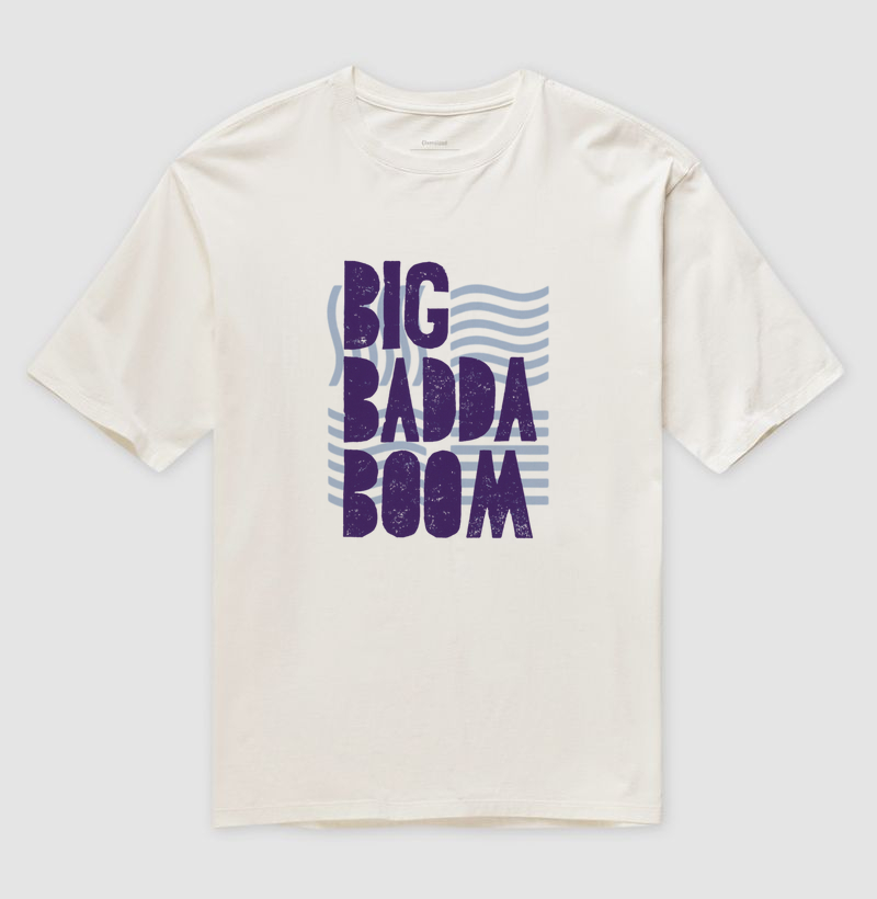 Big Badda Boom