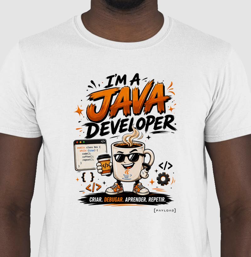 Camiseta I’m a Java Developer — Criar, Debugar, Aprender, Repetir