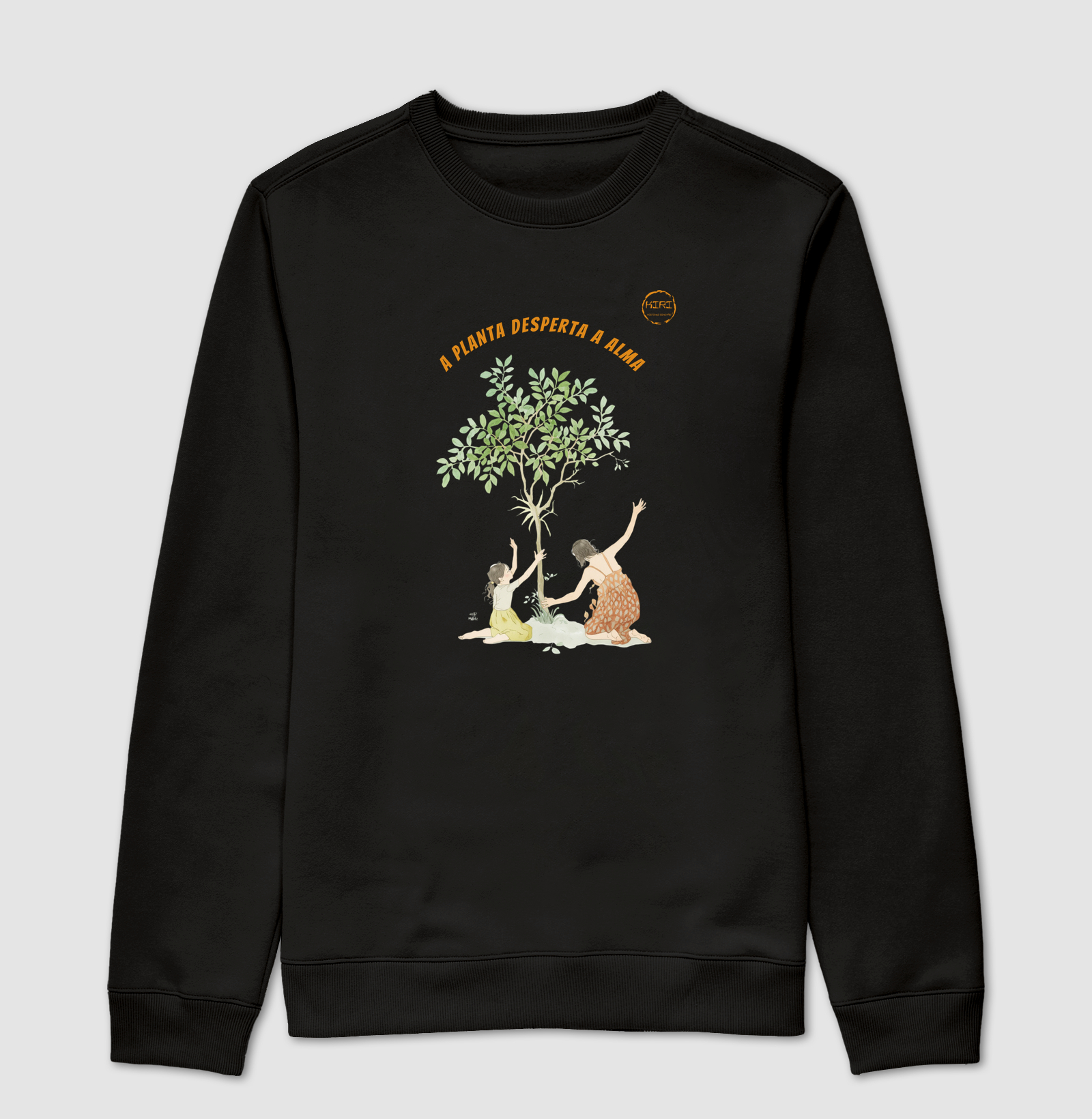 Moletom KIRI - A planta desperta a alma