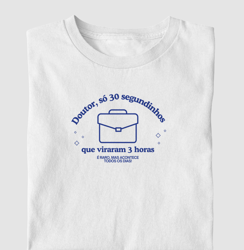 Doutor só 30 segundinhos