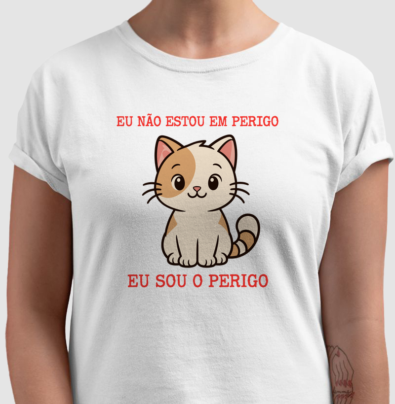 Eu Não Estou em Perigo, Eu Sou o Perigo - Gatinho Fofo