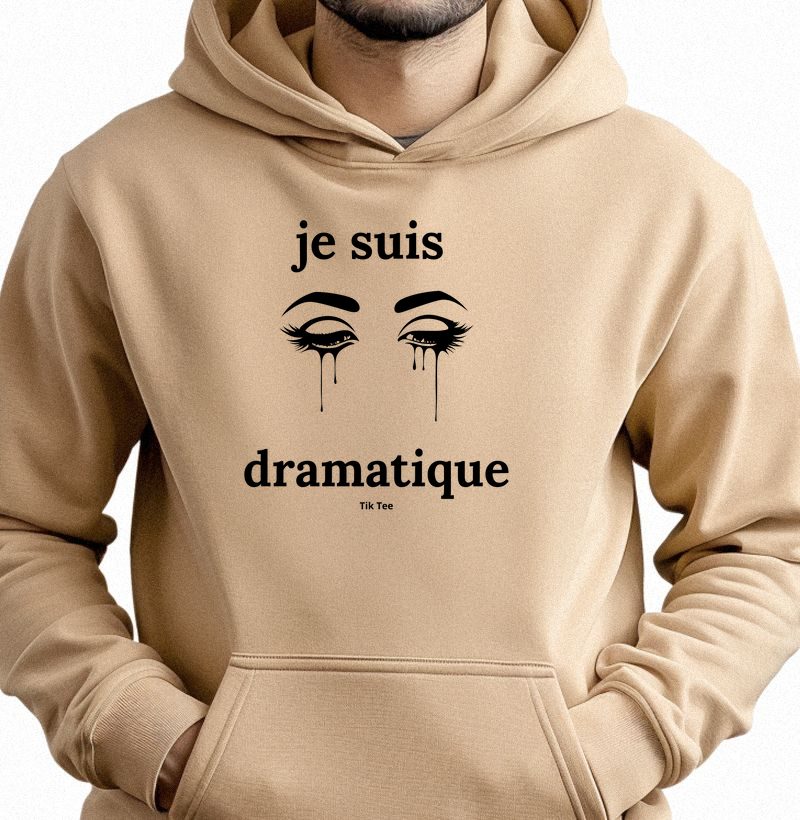 Je suis dramatique